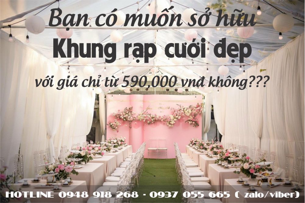 Bạn có muốn sở hữu khung rạp cưới đẹp với giá chỉ từ 590,000 vnđ/1 khung/1 bàn