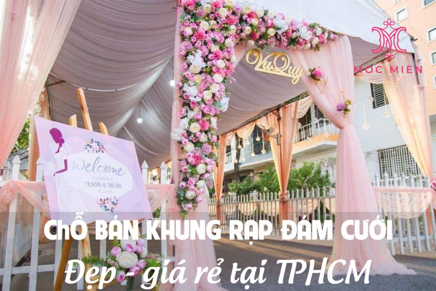 cho-ban-khung-rap-cuoi-dep-gia-re-tai-tphcm-5 Chỗ bán khung rạp cưới đẹp giá rẻ tại TPHCM